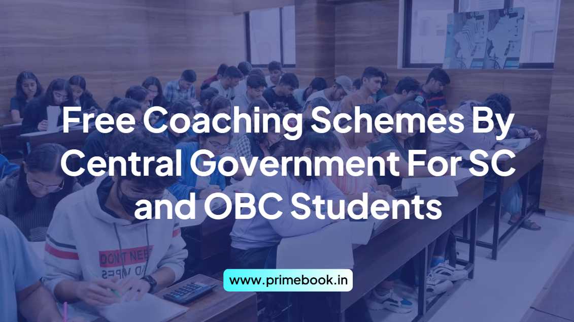 Free Coaching Schemes By Central Government For SC and OBC Students