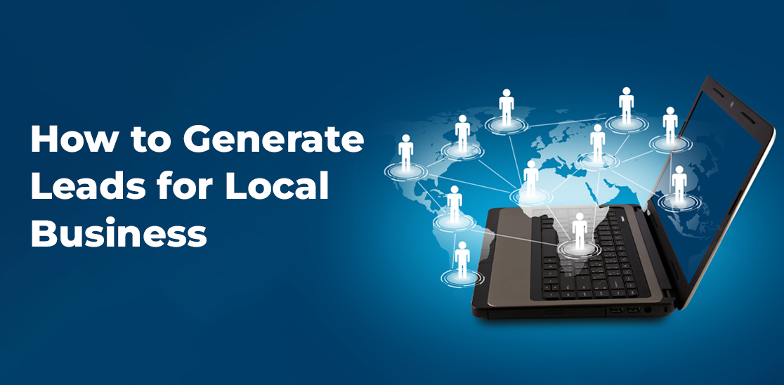 How to Generate Leads for Local Business?